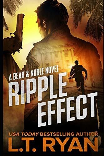 Book : Ripple Effect (bear Logan Thrillers) - Ryan, L.t.