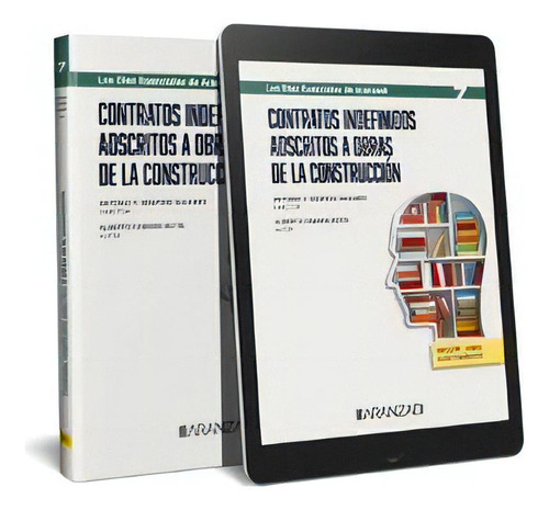 Contratos Indefinidos Adscritos A Obras De La Construccion, De Alberto Camara Botia. Editorial Aranzadi En Español
