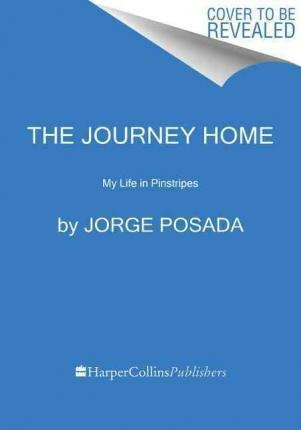 The Journey Home - Jorge Posada