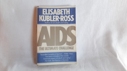 Aids The Ultimate Challenge E Kubler Ross Scribner Ingles