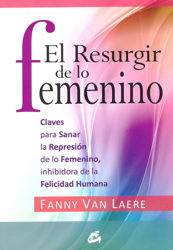 El Resurgir De Lo Femenino - Van Laere Fanny (Reacondicionado)