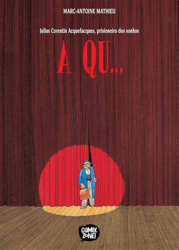Prisioneiro Dos Sonhos Vol. 4: A Qu..., De Marc-antoine Mathieu., Vol. 4. Editorial Comix Zone, Capa Dura Em Português, 2024