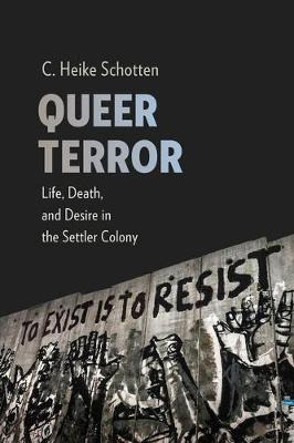 Libro Queer Terror : Life, Death, And Desire In The Settl...