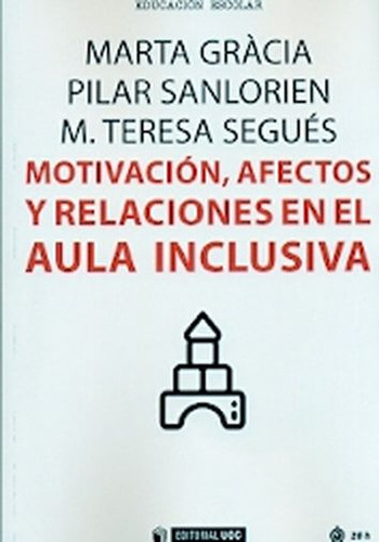 Motivacion Afectos Y Relaciones En El Aula Inclusiva - Graci