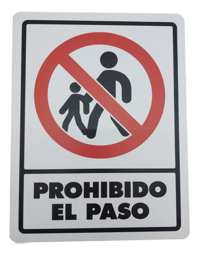 Señalamiento Prohibido El Paso 30x40 Prohibido El Paso