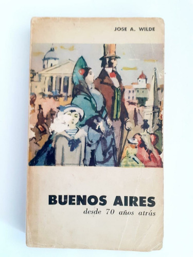 Buenos Aires - José A. Wilde - Universitaria Buenos Aires