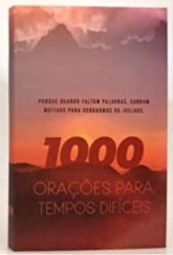 Livro 1000 Orações Para Tempos Difíceis