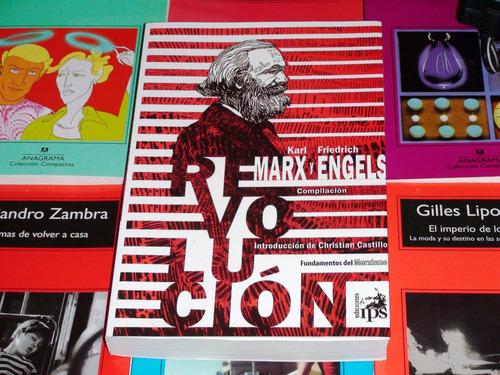 Revolucion - Karl Marx Friedrich Engels - Ediciones Ips