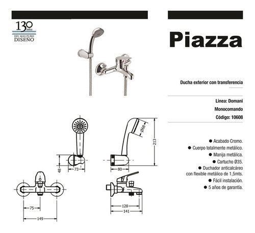 Grifería Piazza Ducha Domani Monocomando Duchador 10608