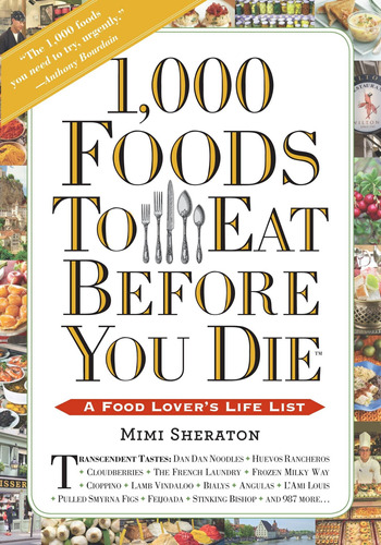 Libro 1,000 Foods To Eat Before You Die: A Food Lover's Li