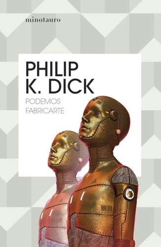 Libro Podemos Fabricarte - Philip K. Dick