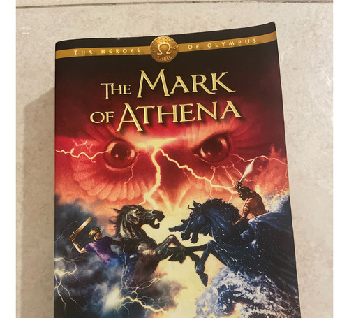 The Mark Of Athena - Heroes Of Olympus Vol. 3