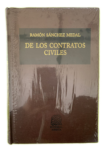 De Los Contratos Civiles, De Ramón Sánchez Medal. Editorial Porrúa, Tapa Dura, Edición 26 En Español, 2024