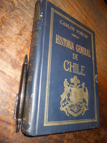 Historia General De Chile I Carlos Fortin Gajardo 1976 / Tap