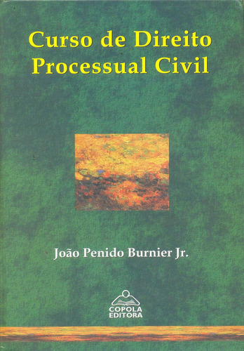 Curso De Direito Processual Civil Vol.01, De Burnier Jr,joao Penido. Editorial Copola, Capa Mole Em Português