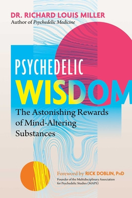 Libro Psychedelic Wisdom: The Astonishing Rewards Of Mind...