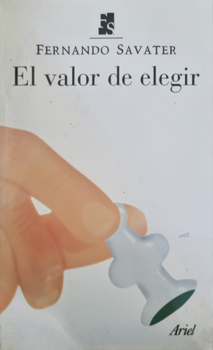 El Valor De Elegir Fernando Savater 