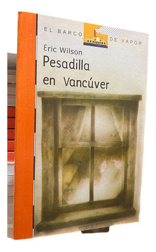 Pesadilla En Vancúver  - Eric Wilson