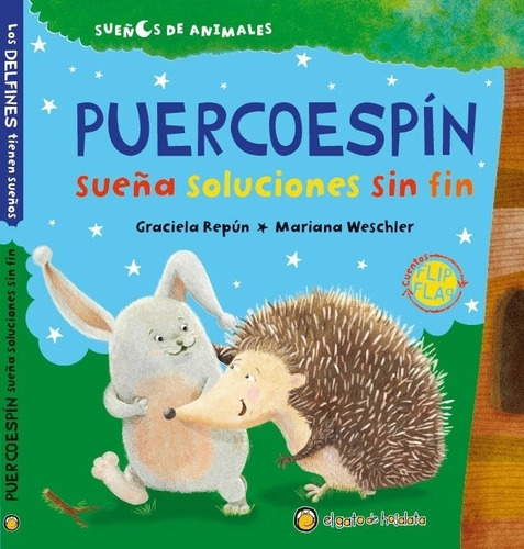 Puercoespin. Sueña Soluciones... / Los Delfines Tienen Sueño