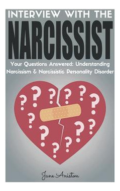 Libro Narcissist : Interview With The Narcissist! Your Qu...