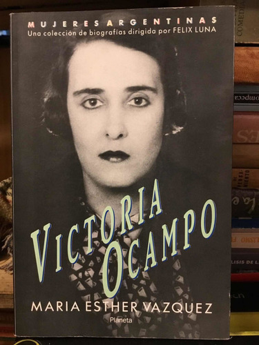 Victoria Ocampo María Esther Vazquez