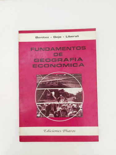 Fundamentos De Geografía Económica - Benítez - Gejo (e)