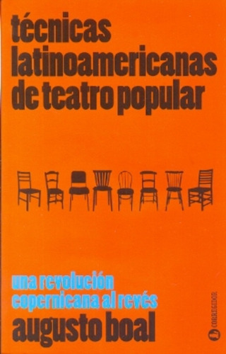 Tecnicas Latinoamericanas De Teatro Popular - Augusto Boal