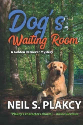 Dogs Waiting Room (golden Retriever Mysteries) -..., De Plakcy, Neil S.. Editorial Independently Published En Inglés