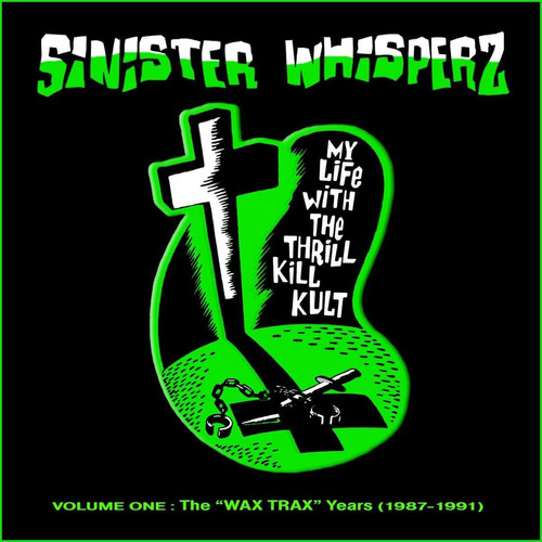 Cd:sinister Whisperz, Vol. 1 Wax Trax Years
