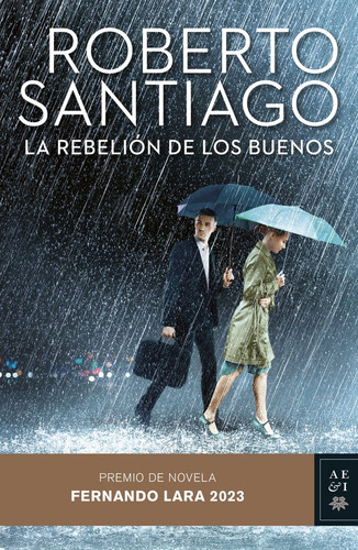 Libro La Rebelion De Los Buenos - Santiago, Roberto