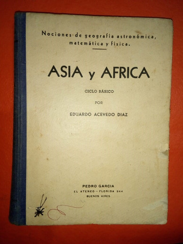 Libro Asia Y África Eduardo Acevedo Díaz 1945 Tapa Dura