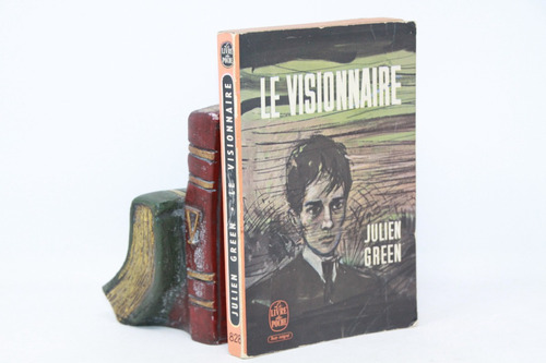 Julien Green - Le Visionnaire - Libro En Francés 1934