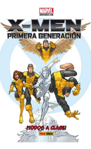 X-men Primera Generacion Todos A Clase! Panini (español)