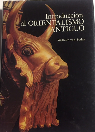 Libro Introduccion Al Orientalismo Antiguo Wolfram Von Soden