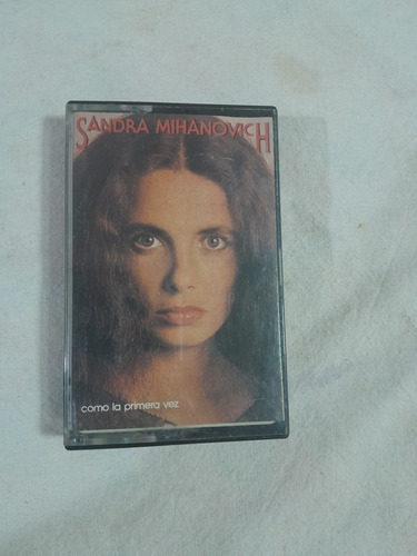 Cassettes - Sandra Mianovich - Como La Primera Vez - Orig