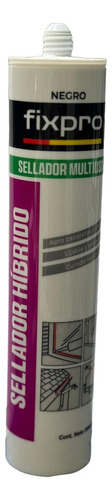 Sellador Hibrido Multiuso Fixpro Shn00f Negro