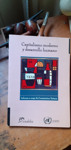 Capitalismo Moderno Y Desarrollo Humano/ Informe-c. Vaitsos