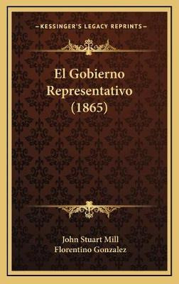 Libro El Gobierno Representativo (1865) - John Stuart Mill