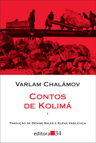 Contos De Kolimá 1 - Varlam Chalámov 