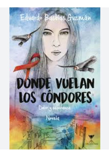 Donde Vuelan Los Cóndores