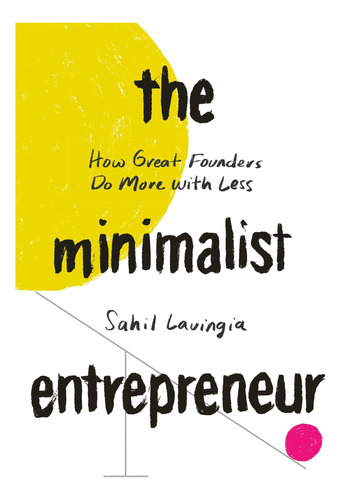 Libro The Minimalist Entrepreneur Tapa Dura En Ingles