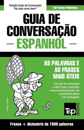 Guia De Conversação Português-espanhol E Dicionário Conciso