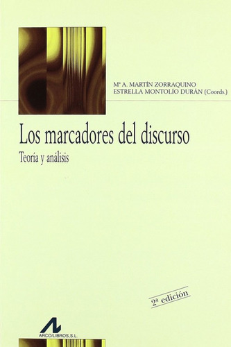 Los Marcadores Del Discurso Martin Zorraquino,mª Antonia/mo