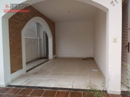 Casa Com 5 Dormitórios, 240 M² - Venda Por R$ 800.000,00 Ou Aluguel Por R$ 3.000,00/mês - Vila Embaré - Valinhos/sp - Ca0385