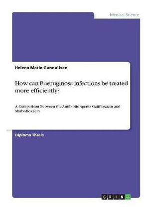 Libro How Can P. Aeruginosa Infections Be Treated More Ef...