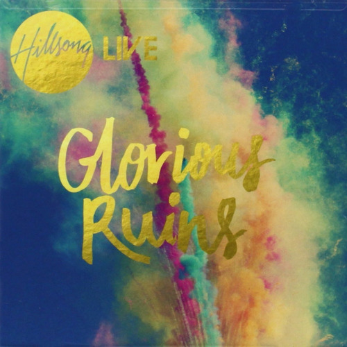 Glorious Ruins - Hillsong Live - Cd Cristiano
