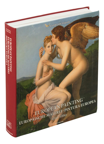 European Painting 1750-1880 / Pd., De Kiecol, Daniel. Editorial Konemann, Tapa Dura, Edición 01 En Español, 2024