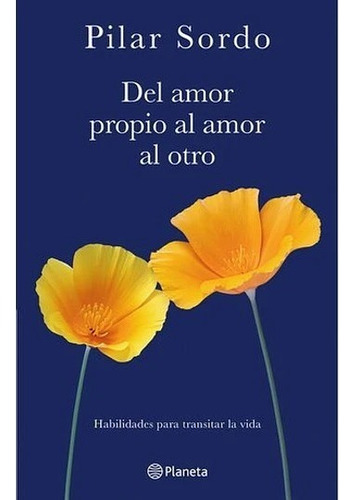 Del Amor Propio Al Amor Al Otro