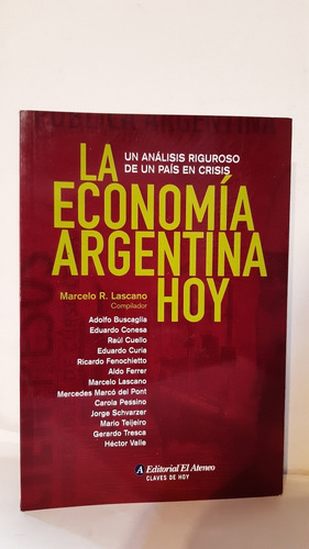 La Economía Argentina Hoy Marcelo R. Lascano