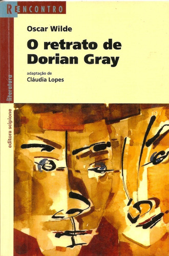 O Retrato De Dorian Gray (reencontro) - Oscar Wilde [ed]